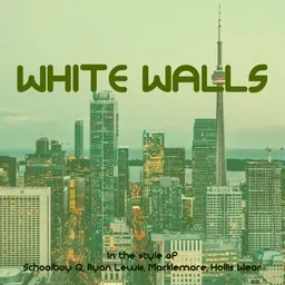 Omslagsbild för White Walls - Hollis Wear,Macklemore,Ryan Lewis,Schoolboy Q karaokeversion