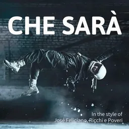 Cover art for Che sarà - José Feliciano,Ricchi e Poveri karaoke version