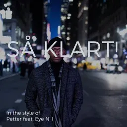 Titelbild für Så klart! - Eye N’ I,Petter Karaoke-Version