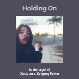 Titelbild für Holding On - Disclosure,Gregory Porter Karaoke-Version