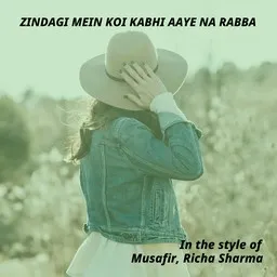 Karaokekappaleen Zindagi Mein Koi Kabhi Aaye Na Rabba - Musafir,Richa Sharma kansikuva