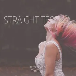 Cover art for Straight Tequila - Trini Triggs karaoke version