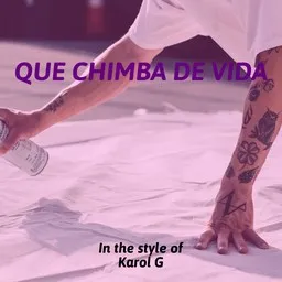 Cover art for Que chimba de vida - Karol G karaoke version