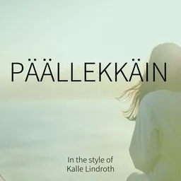 Titelbild für Päällekkäin - Kalle Lindroth Karaoke-Version