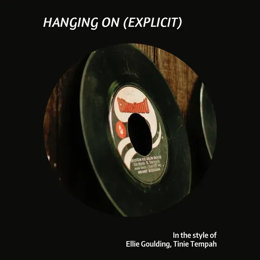 Karaoke Hanging On (explicit) by Ellie Goulding, Tinie Tempah — sing along with lyrics on Singa