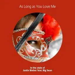 Karaokekappaleen As Long as You Love Me - Big Sean,Justin Bieber kansikuva