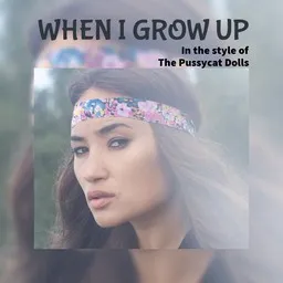 Titelbild für When I Grow Up - The Pussycat Dolls Karaoke-Version