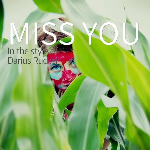 Karaoke Miss You by Darius Rucker — sing along with lyrics on Singa