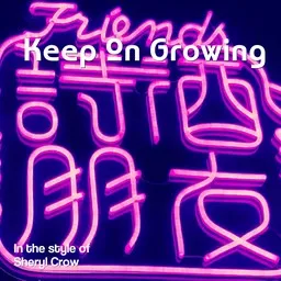 Omslagsbild för Keep On Growing - Sheryl Crow karaokeversion