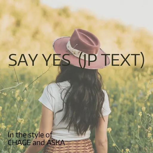 Karaoke SAY YES (JP text) von CHAGE and ASKA — mit Songtext mitsingen auf Singa