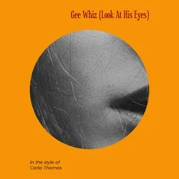 Cover art for Gee Whiz (Look At His Eyes) - Carla Thomas karaoke version
