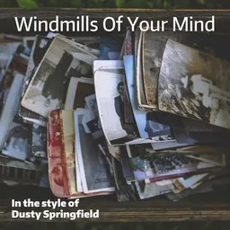 Titelbild für Windmills Of Your Mind - Dusty Springfield Karaoke-Version