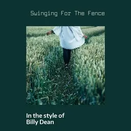 Omslagsbild för Swinging For The Fence - Billy Dean karaokeversion