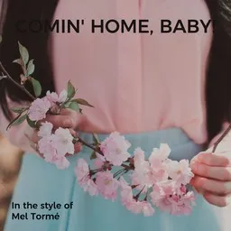 Cover art for Comin' Home, Baby! - Mel Tormé karaoke version