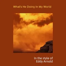 Titelbild für What's He Doing In My World - Eddy Arnold Karaoke-Version