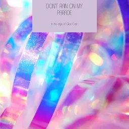 Omslagsbild för Don't Rain On My Parade - Glee Cast karaokeversion