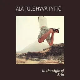 Cover art for Älä tule hyvä tyttö - Erin karaoke version