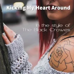 Cover art for Kicking My Heart Around - The Black Crowes karaoke version