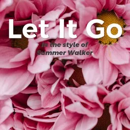 Omslagsbild för Let It Go - Summer Walker karaokeversion