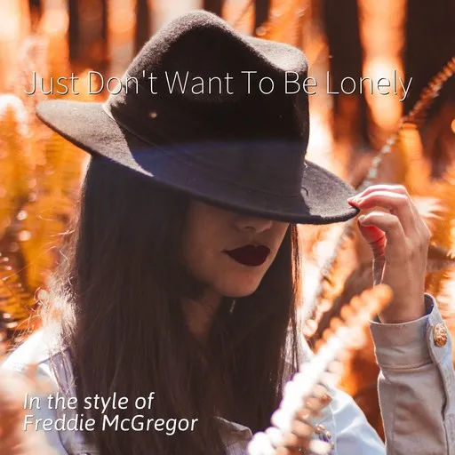 Karaoke Just Don't Want To Be Lonely by Freddie McGregor — sing along with lyrics on Singa