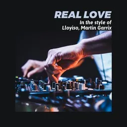 Cover art for Real Love - Lloyiso,Martin Garrix karaoke version