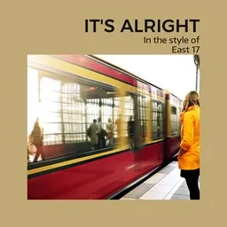 Cover art for It's Alright - East 17 karaoke version