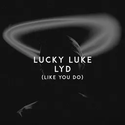 Cover art for Lyd (Like You Do) - Lucky Luke karaoke version