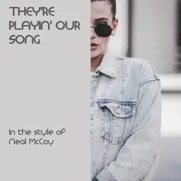 Cover art for They're Playin' Our Song - Neal McCoy karaoke version