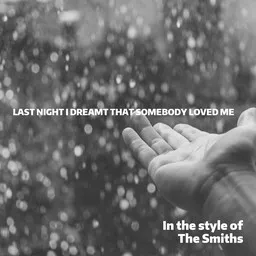 Omslagsbild för Last Night I Dreamt That Somebody Loved Me - The Smiths karaokeversion