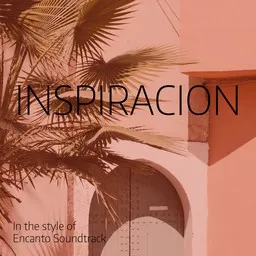 Cover art for Inspiracion - Encanto Soundtrack karaoke version