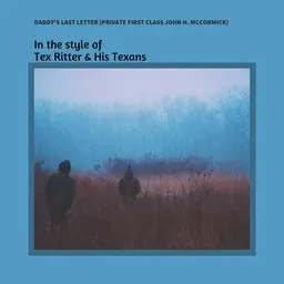 Titelbild für Daddy's Last Letter (Private First Class John H. McCormick) - Tex Ritter & His Texans Karaoke-Version