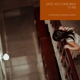 Omslagsbild för Until You Come Back To Me - Aretha Franklin karaokeversion