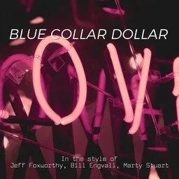 Cover art for Blue Collar Dollar - Bill Engvall,Jeff Foxworthy,Marty Stuart karaoke version