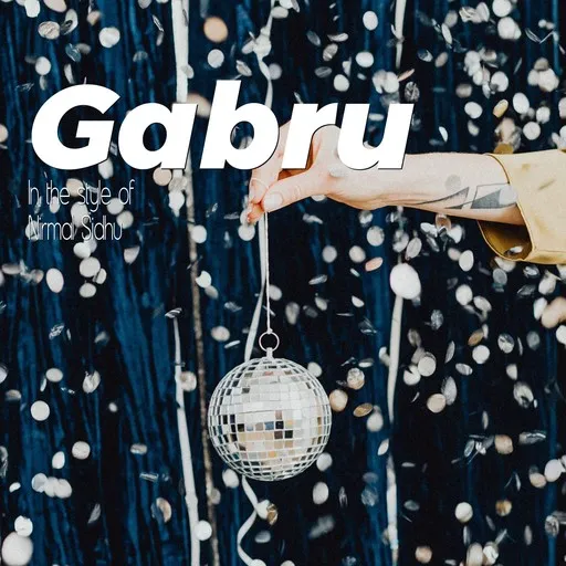 Karaoke Gabru von Nirmal Sidhu — mit Songtext mitsingen auf Singa