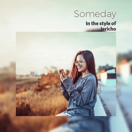 Karaoke Someday by Jericho — sing along with lyrics on Singa