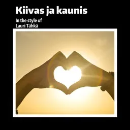 Cover art for Kiivas ja kaunis - Lauri Tähkä karaoke version
