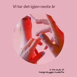 Cover art for Vi tar det igjen neste år - Kuselofte,Postgirobygget karaoke version