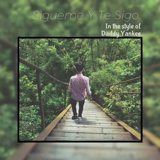 Karaoke Sigueme Y Te Sigo. by Daddy Yankee — sing along with lyrics on Singa