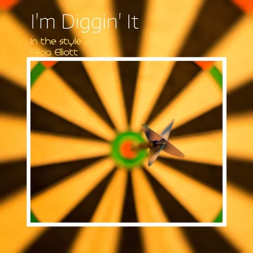 I'm Diggin' It - Karaoke