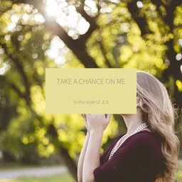 Cover art for Take A Chance On Me - JLS karaoke version