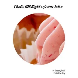 Cover art for That's All Right w/2001 Intro - Elvis Presley karaoke version