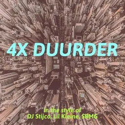 Titelbild für 4x Duurder - DJ Stijco,Lil Kleine,SBMG Karaoke-Version