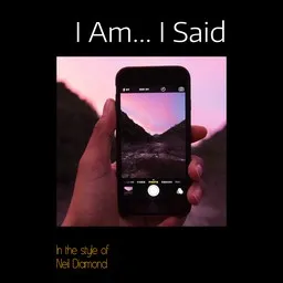 Cover art for I Am... I Said - Neil Diamond karaoke version