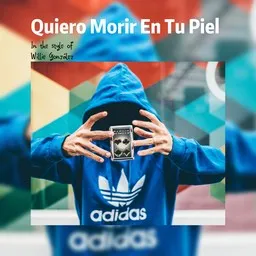 Omslagsbild för Quiero Morir En Tu Piel - Willie González karaokeversion