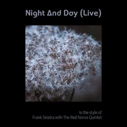 Titelbild für Night And Day (Live) - Frank Sinatra,The Red Norvo Quintet Karaoke-Version