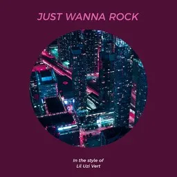 Karaokekappaleen Just Wanna Rock - Lil Uzi Vert kansikuva