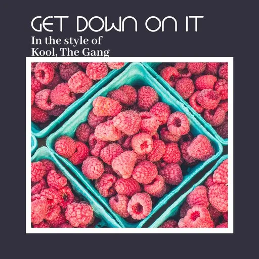 Karaoke Get Down On It by Kool, The Gang — sing along with lyrics on Singa