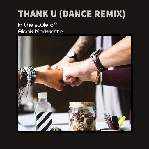 Thank U (Dance Remix) - Karaoke