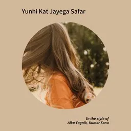 Cover art for Yunhi Kat Jayega Safar - Alka Yagnik,Kumar Sanu karaoke version
