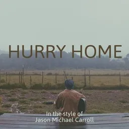 Karaokekappaleen Hurry Home - Jason Michael Carroll kansikuva